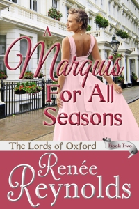 Book 2 in The Lords of Oxford series, A Marquis For All Seasons
